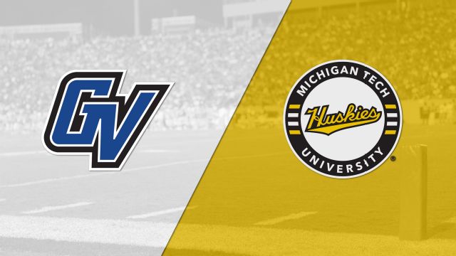 Grand Valley State vs. Michigan Tech (Football)