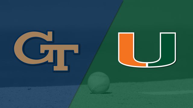 #23 Georgia Tech vs. Miami (Baseball)