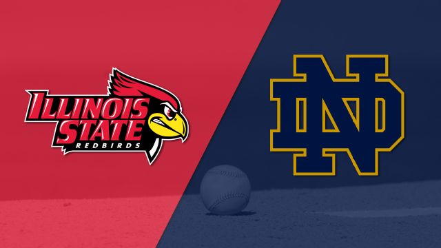 Illinois State vs. Notre Dame (Baseball)