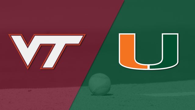 Virginia Tech vs. Miami (Baseball)