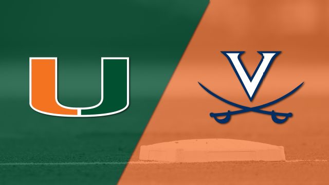 Miami vs. #10 Virginia (Baseball)
