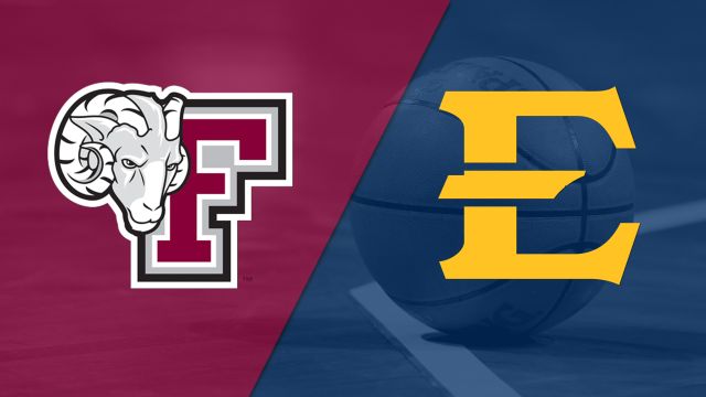 Fordham vs. East Tennessee State (M Basketball)