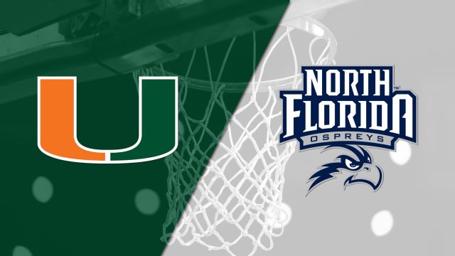 Miami vs. North Florida (M Basketball)