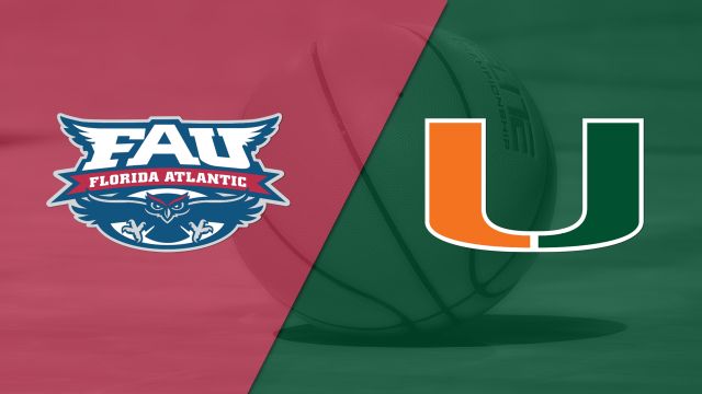 Florida Atlantic vs. Miami (M Basketball)