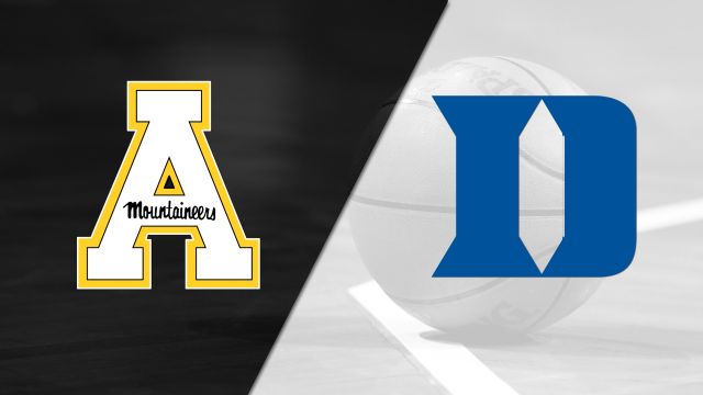 Appalachian State vs. #6 Duke (M Basketball)