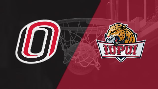 Omaha vs. IUPUI (M Basketball)