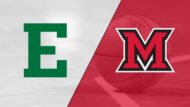 Eastern Michigan vs. Miami (OH) (M Basketball)