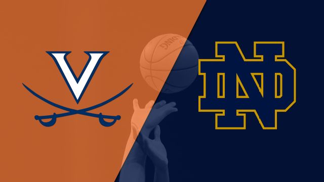 #12 Virginia vs. #14 Notre Dame (M Basketball)
