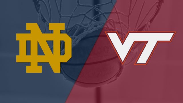 #20 Notre Dame vs. Virginia Tech (M Basketball)