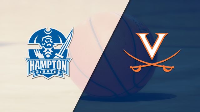 Hampton vs. #13 Virginia (M Basketball)