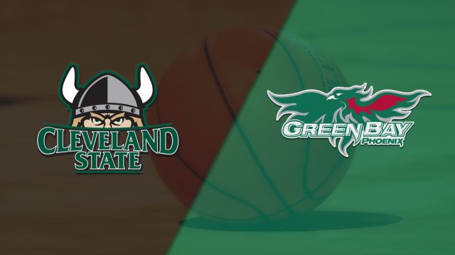 Cleveland State vs. Green Bay (M Basketball)