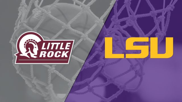 Little Rock vs. LSU (W Basketball)