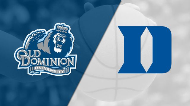 Old Dominion vs. Duke (W Basketball)