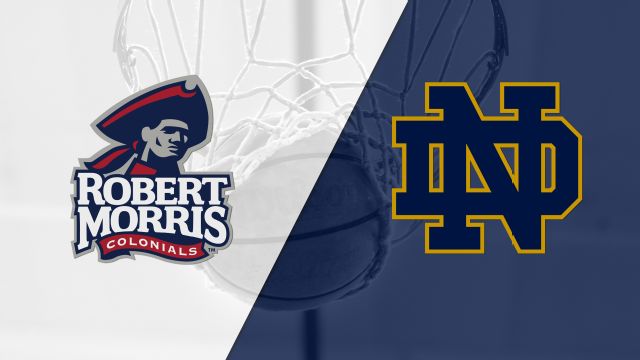 #16 Robert Morris vs. #1 Notre Dame (First Round) (NCAA Women's Basketball Championship)