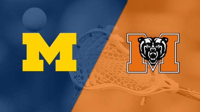 Michigan vs. Mercer (M Lacrosse)