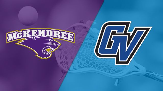 McKendree vs. Grand Valley State (Championship) (GLIAC Women's Lacrosse Tournament)