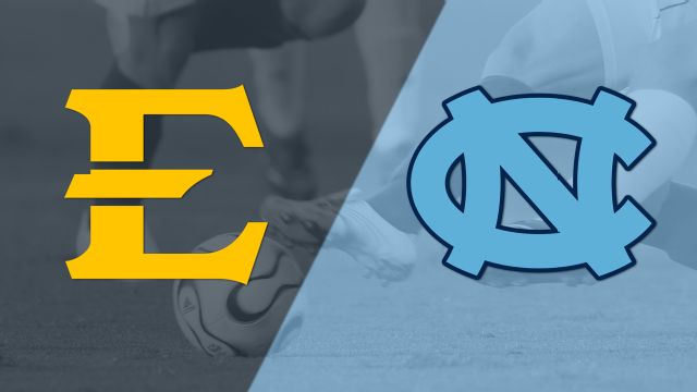 East Tennessee State vs. #2 North Carolina (M Soccer)