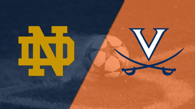 #2 Notre Dame vs. #21 Virginia (M Soccer)