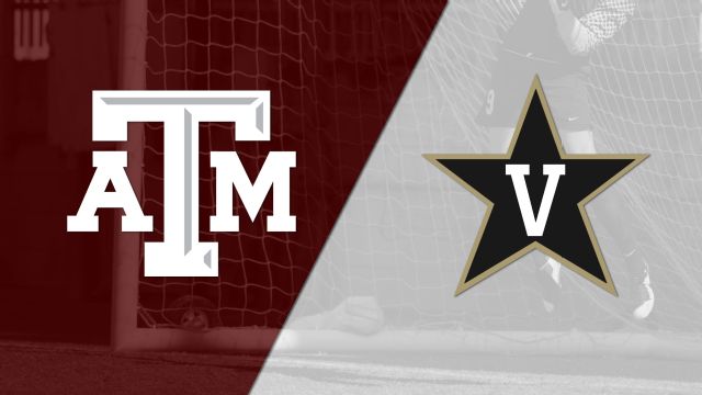 #14 Texas A&M vs. Vanderbilt (W Soccer)