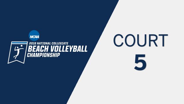 #7 LSU vs. #1 UCLA (Court #5, Dual #10) (NCAA Beach Volleyball Championship)