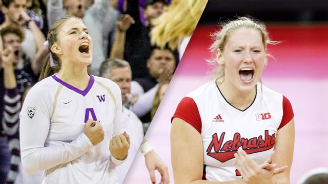 #5 Washington vs. #4 Nebraska (Regional Final) (W Volleyball)
