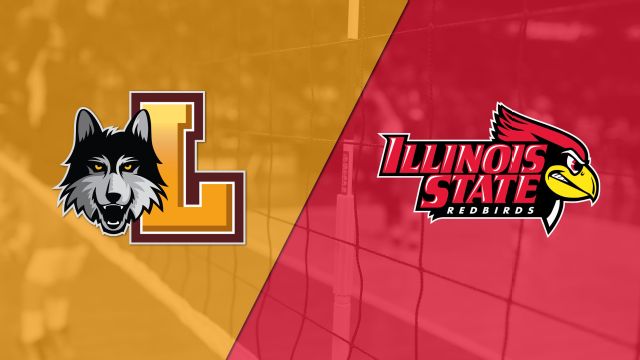 Loyola (IL) vs. Illinois State (W Volleyball)