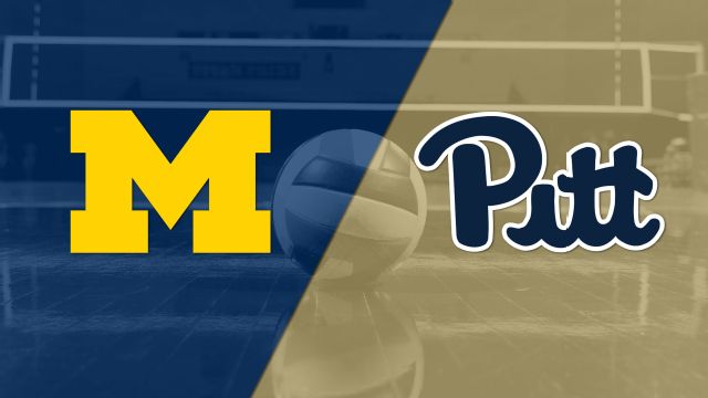#22 Michigan vs. Pittsburgh (W Volleyball)