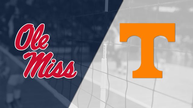 Ole Miss vs. Tennessee (W Volleyball)