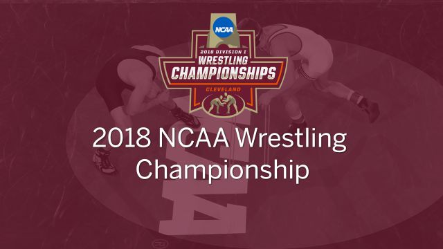 2018 NCAA Wrestling Championship (Medal Round)