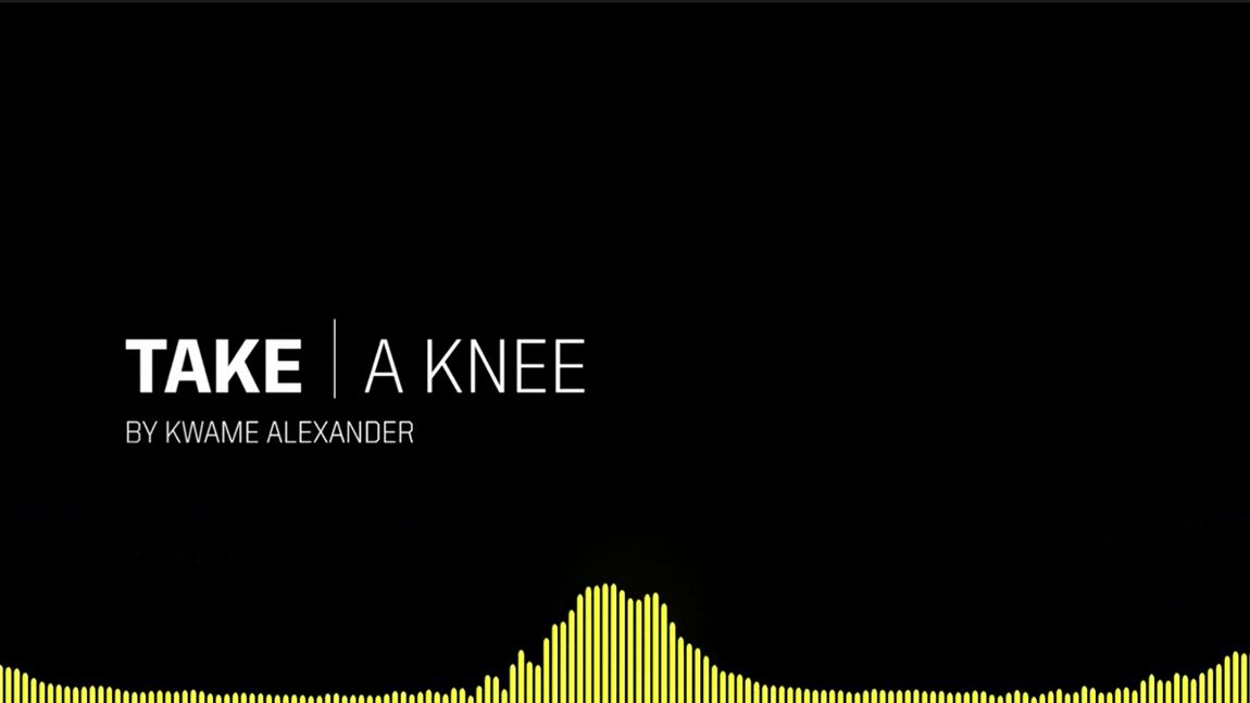 Kwame Alexander: Take a Knee